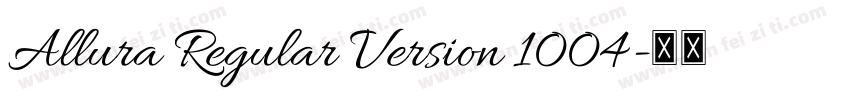 Allura Regular Version 1004字体转换